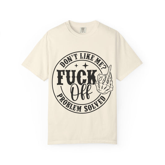 Fuck Off Problem Solved graphic tee