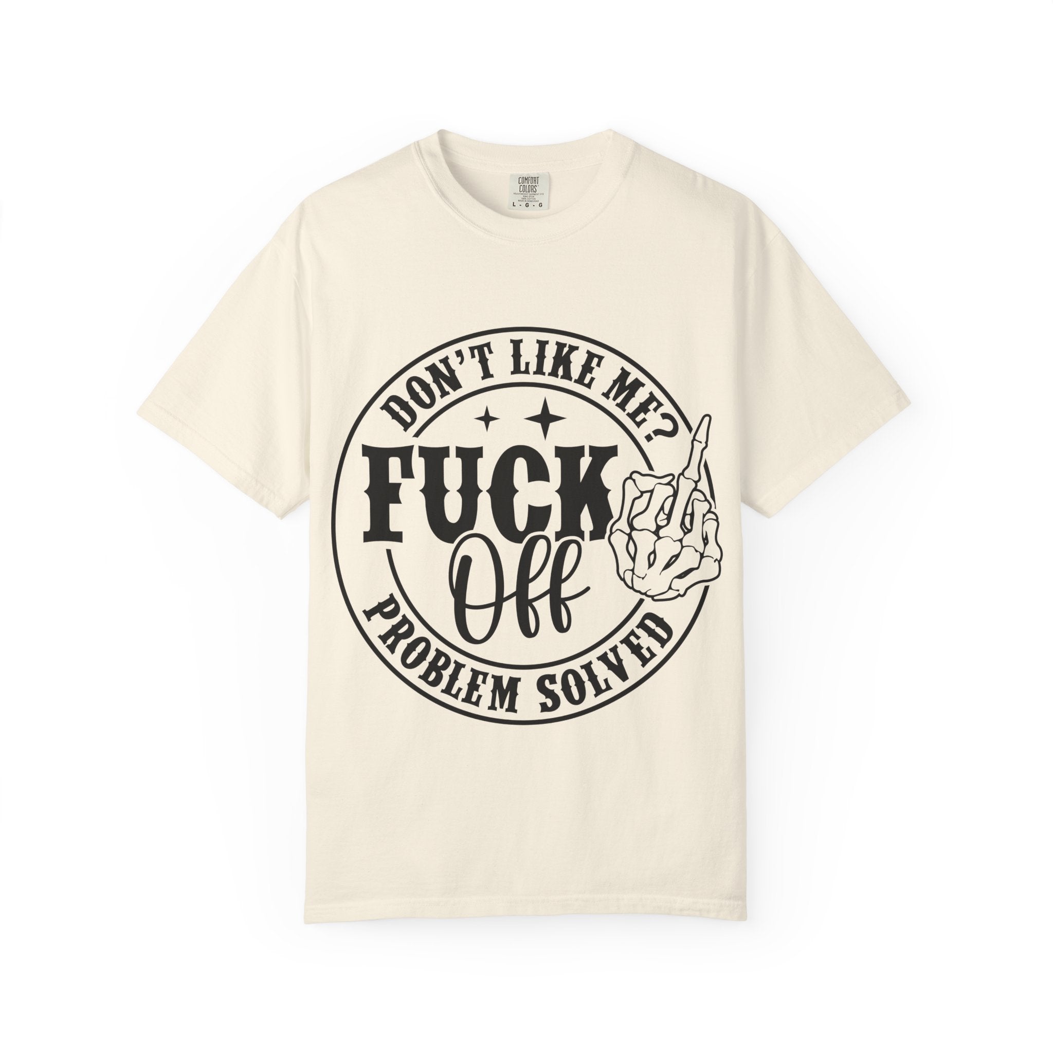 Fuck Off Problem Solved graphic tee