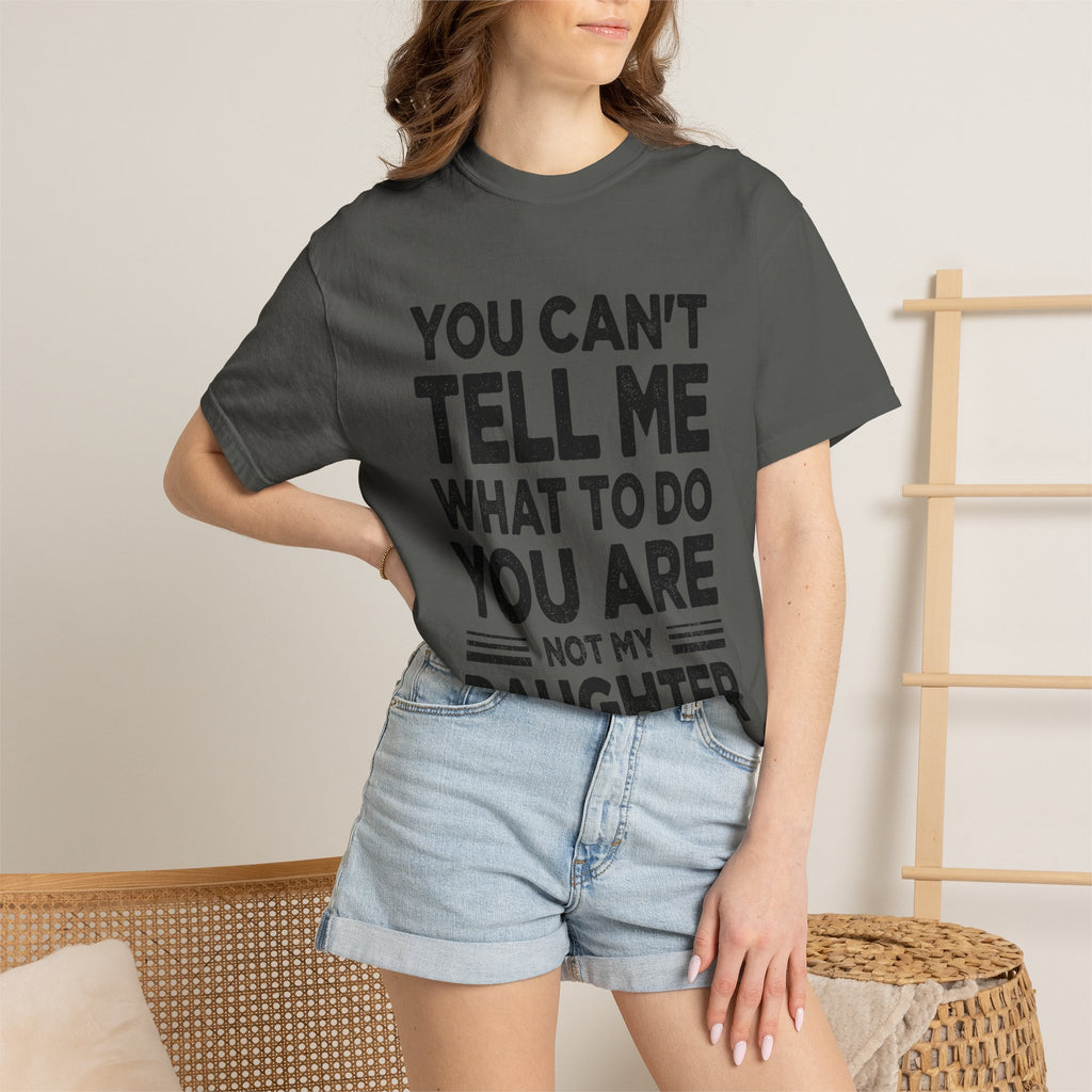 You Can't Tell Me What To Do