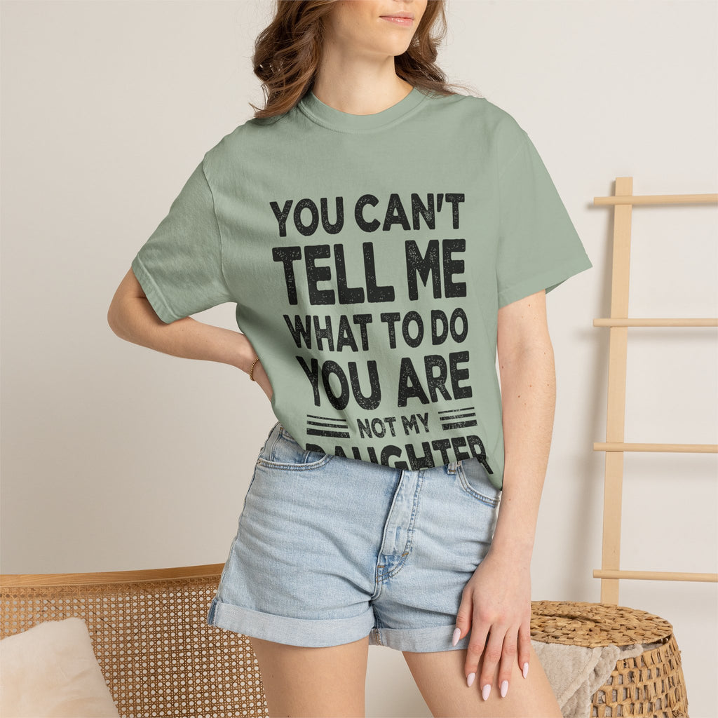 You Can't Tell Me What To Do