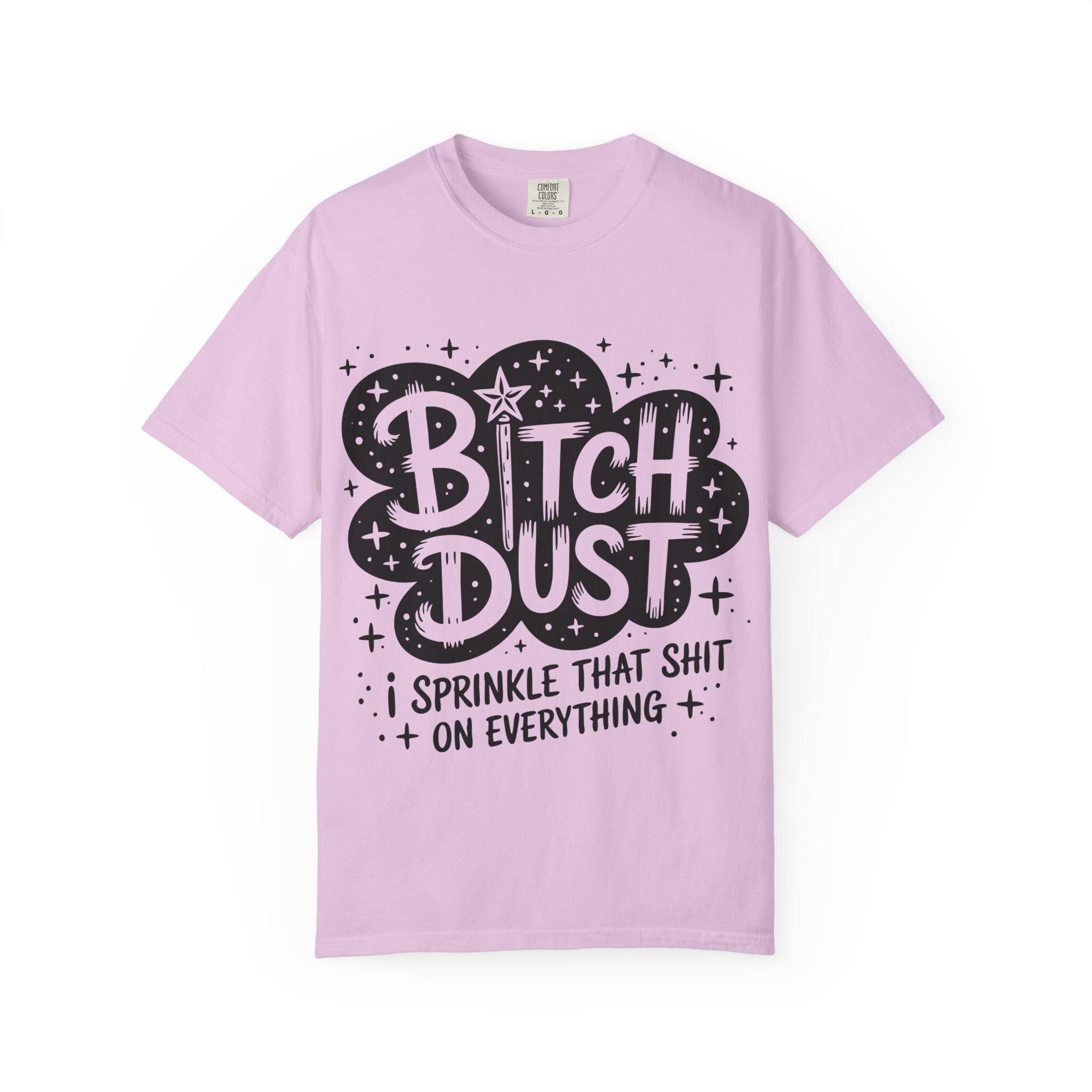 Bitch Dust graphic T-shirt