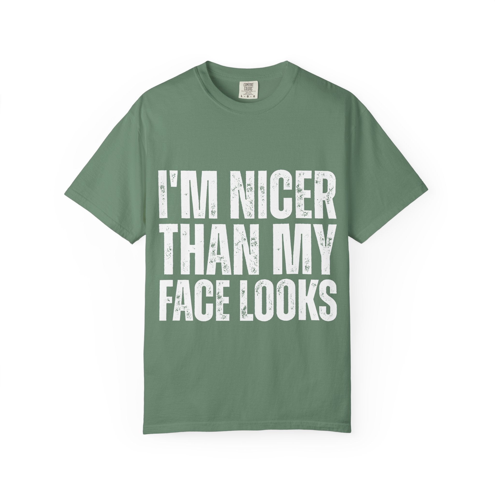 I'm Nicer Than My Face Looks Tee