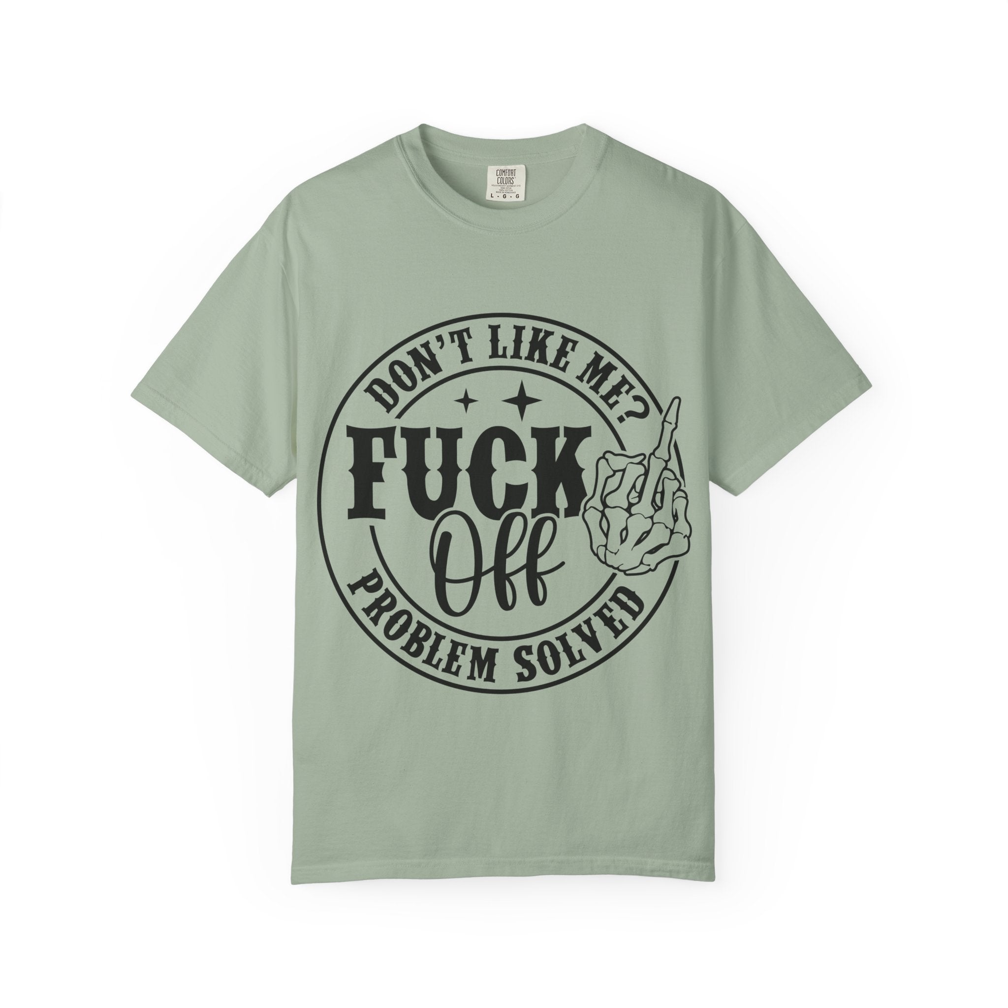 Fuck Off Problem Solved graphic tee