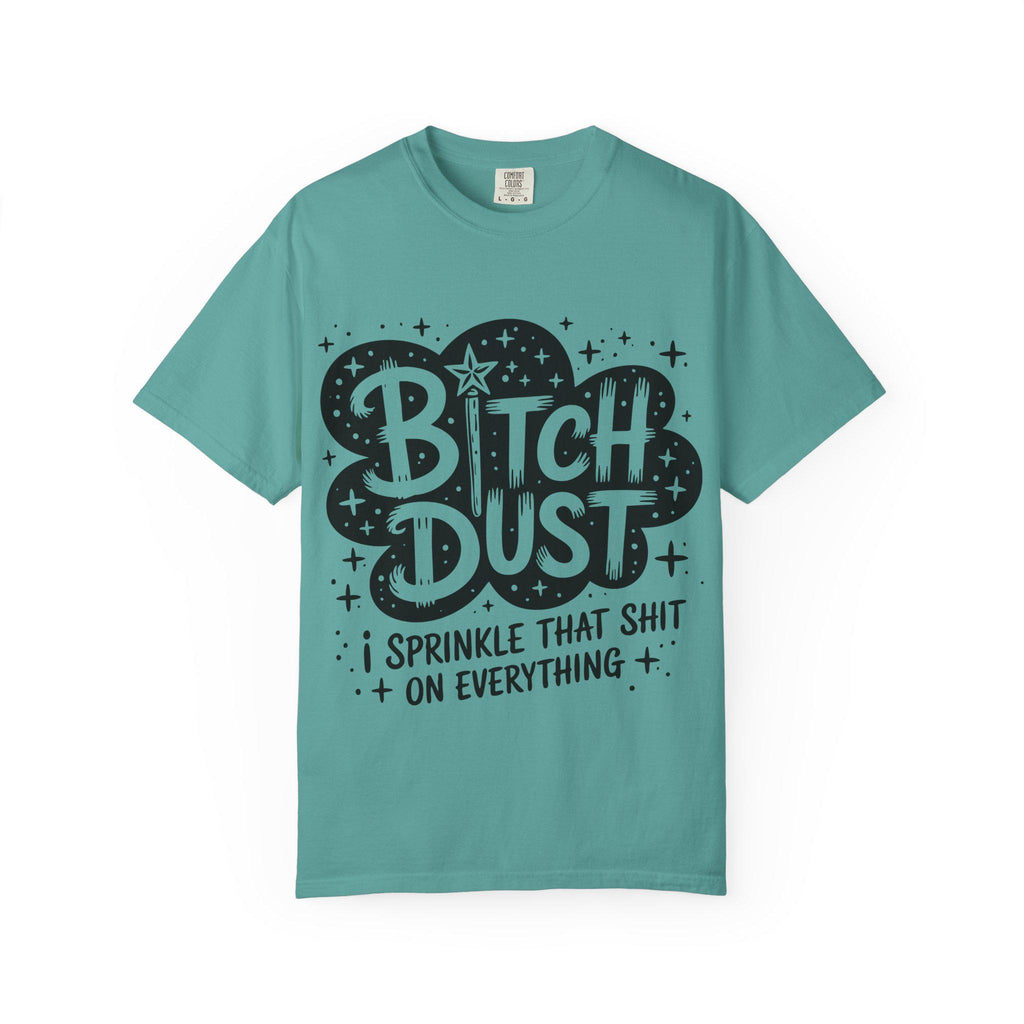 Bitch Dust graphic T-shirt