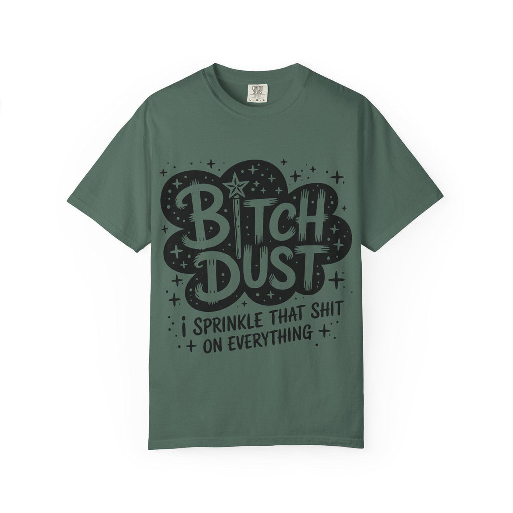 Bitch Dust graphic T-shirt