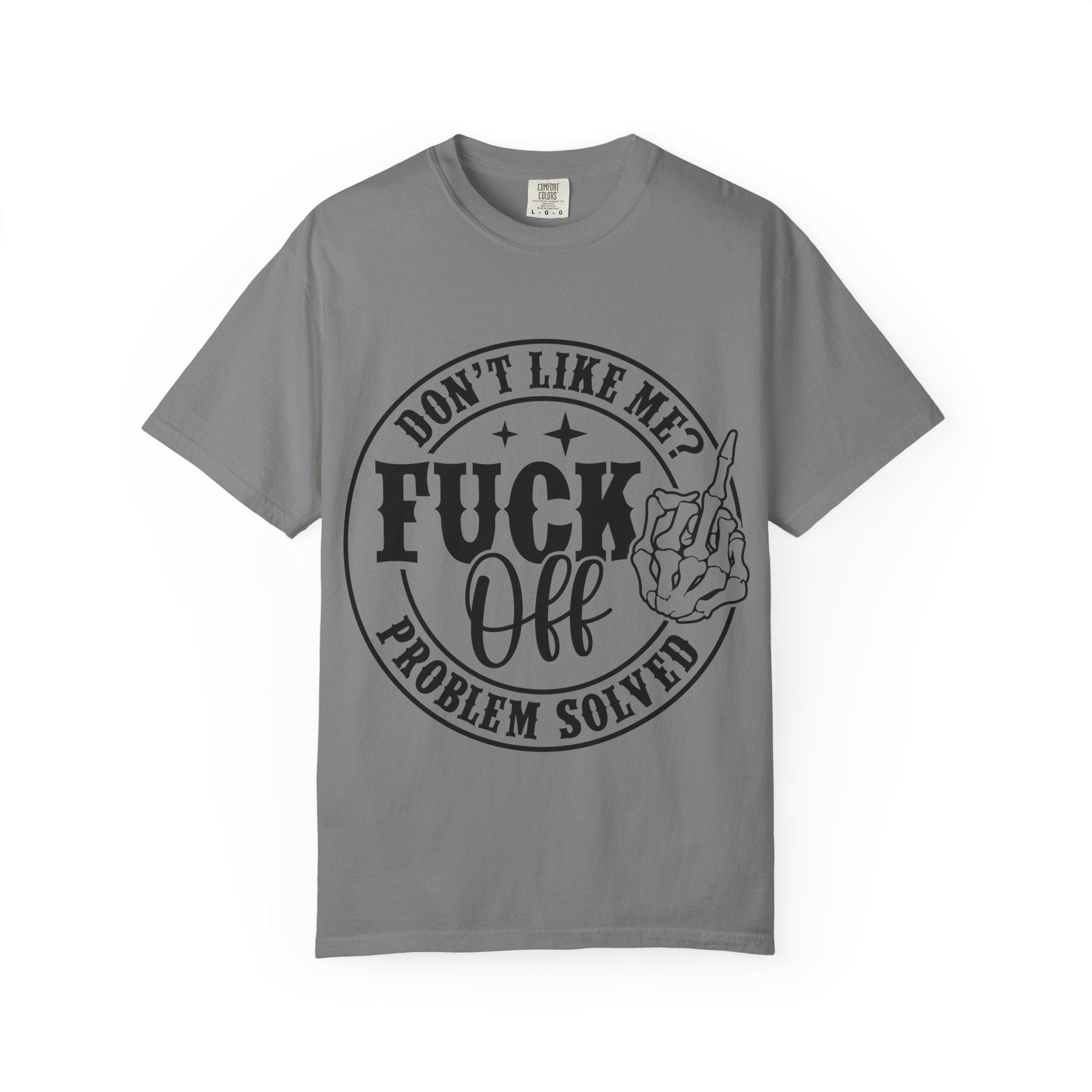 Fuck Off Problem Solved graphic tee