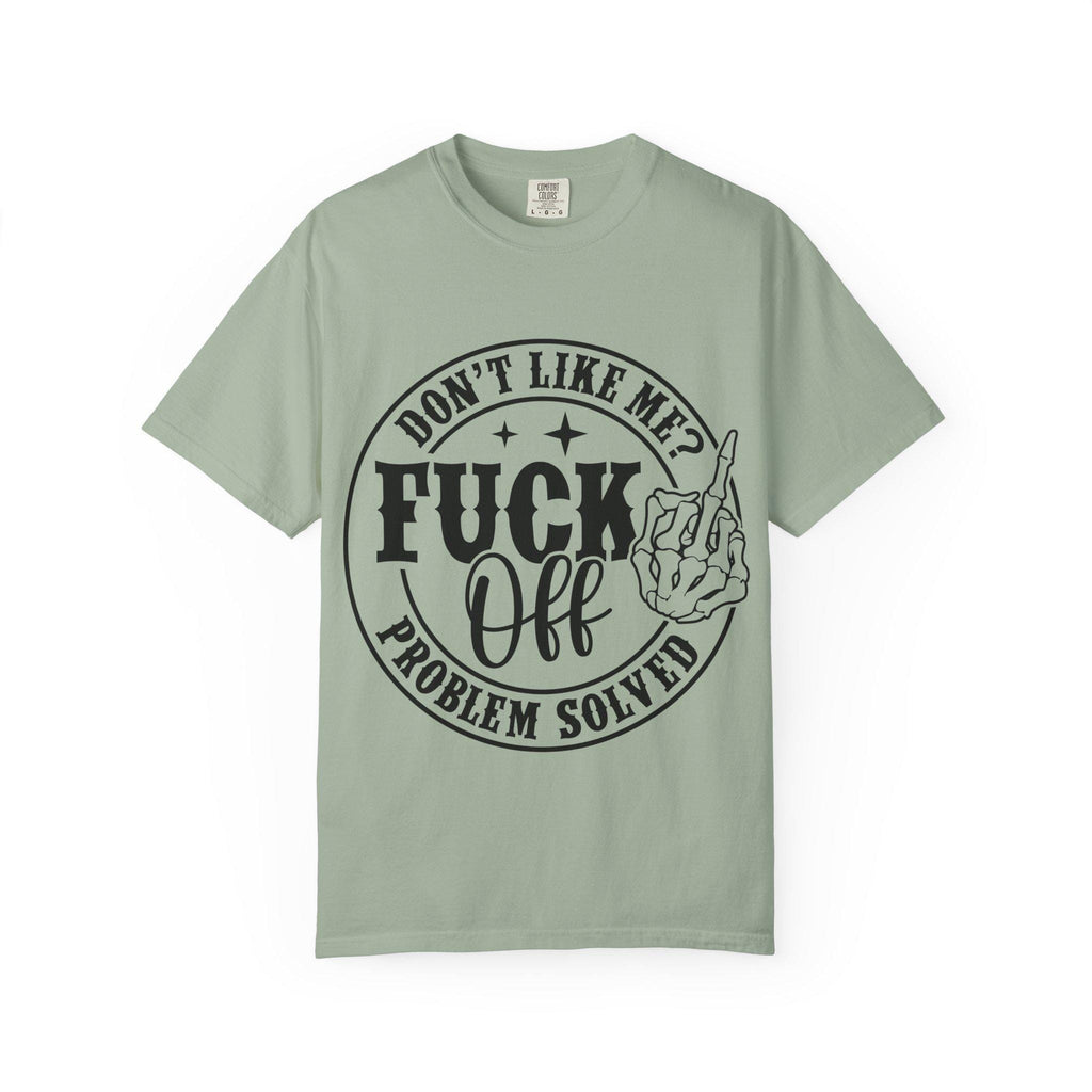 Fuck Off Problem Solved graphic tee