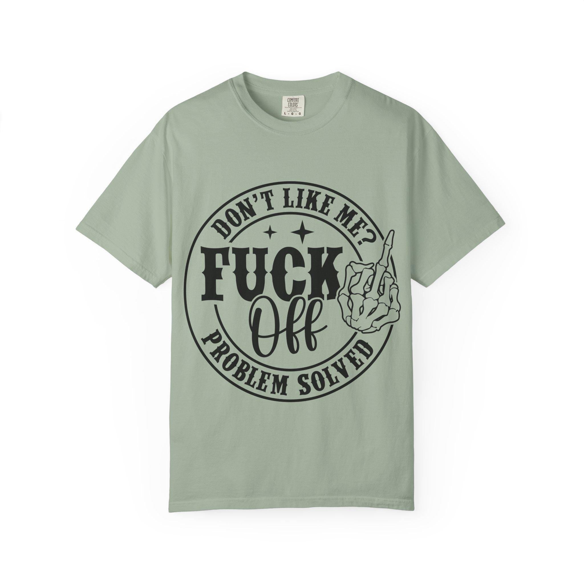 Fuck Off Problem Solved graphic tee